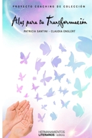 Alas para tu Transformación (Spanish Edition) 9878625443 Book Cover