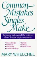Common Mistakes Singles Make 0800752961 Book Cover