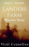 Landers Farm - Autumn - Mason's Story B0GJHRYQXJ Book Cover