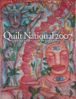 Quilt National 2007: The Best of Contemporary Quilts 1579909442 Book Cover