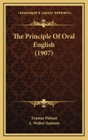 The Principles of Oral English 1022121200 Book Cover