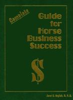 Complete Guide for Horse Business Success 0935842098 Book Cover