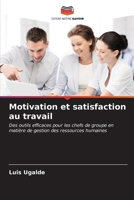 Motivation et satisfaction au travail (French Edition) 6207065670 Book Cover