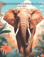 Animal Adventure Coloring Book for Kids B0CK3VCVRG Book Cover