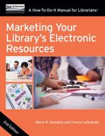 Marketing Your Library's Electronic Resources: A How-To-Do-It Manual for Librarians 1783302674 Book Cover