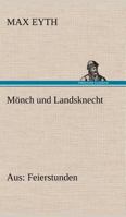 Monch Und Landsknecht 3842404573 Book Cover
