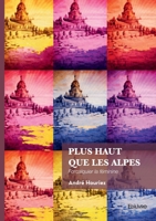 Plus haut que les Alpes: Forcalquier la féminine (French Edition) 2414826371 Book Cover