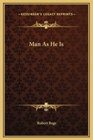 Man As He Is 1419132318 Book Cover