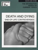 Death and Dying: End-Of-Life Controversies 1414407483 Book Cover
