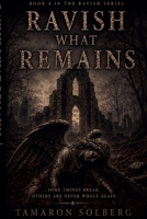 Ravish What Remains B0H1G5W8BQ Book Cover