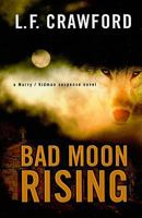 Bad Moon Rising 1594148589 Book Cover