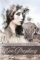 The Eve Prophecy 1548679070 Book Cover