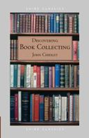 Discovering Book Collecting (Shire Discovering) 0747803870 Book Cover
