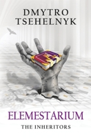 Elemestarium: The Inheritors B0BRYZQWRC Book Cover