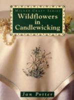 Wildflowers in Candlewicking 1863511741 Book Cover