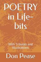 POETRY in Life-Bits : With Tributes and Illustrations 1093534117 Book Cover