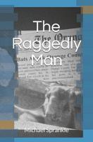 The Raggedly Man 1793359997 Book Cover