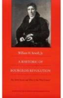 A Rhetoric of Bourgeois Revolution: The Abbe Sieyes and What Is the Third Estate (Bicentennial Reflections on the French Revolution) 0822315386 Book Cover