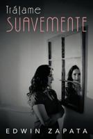 Tratame Suavemente 146334242X Book Cover