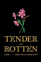 Tender and Rotten B0GZCY2KRX Book Cover