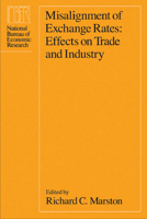 Misalignment of Exchange Rates: Effects on Trade and Industry (National Bureau of Economic Research Project Report) 0226507238 Book Cover