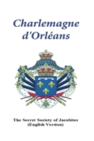 Charlemagne d'Orleans: (English version) 0578612119 Book Cover