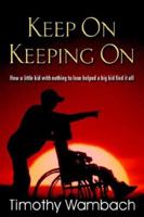 Keep on Keeping on 159755068X Book Cover