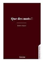 Que des mots ! (French Edition) 2414638850 Book Cover