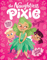 The Naughtiest Pixie in Disguise 1760502715 Book Cover