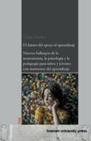 El futuro del apoyo al aprendizaje: Nuevos hallazgos de la neurociencia, la psicología y la pedagogía para niños y jóvenes con trastornos del aprendizaje 369173572X Book Cover
