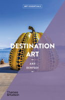 Destination Art: Art Essentials 0500295603 Book Cover