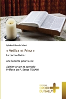 « Veillez et Priez »: La Lectio divina : une lumière pour la vie Edition revue et corrigée Préface du P. Serge TIDJANI 6137373649 Book Cover