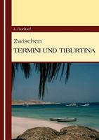 Zwischen Termini und Tiburtina 3833483652 Book Cover