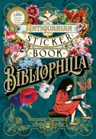 The Antiquarian Sticker Book: Bibliophilia 125079255X Book Cover