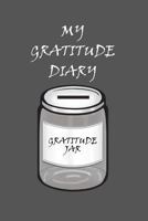 My Gratitude Diary: Grey Cover - Gratitude day by day book for you to add your thanks and more 1796299383 Book Cover