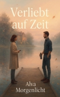 Verliebt auf Zeit (German Edition) B0FKB4DWF5 Book Cover
