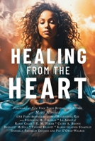 Healing from the Heart 1952871859 Book Cover