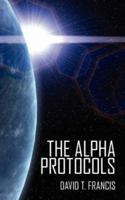The Alpha Protocols 1425959407 Book Cover