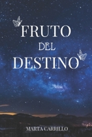 Fruto del destino B09CRTXLCG Book Cover