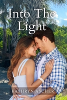 Into the Light: The Rocky Creek Series 3 1971970069 Book Cover