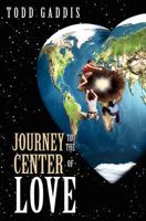 Journey to the Center of Love 1460000609 Book Cover