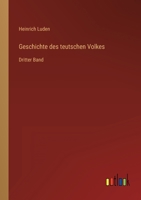 Geschichte des teutschen Volkes: Dritter Band 3368458825 Book Cover