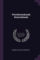 Petrefactenkunde Deutschlands... 1378476352 Book Cover