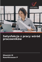 Satysfakcja z pracy wsród pracowników (Polish Edition) 6209853455 Book Cover