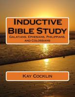 Inductive Bible Study on Galatians, Ephesians, Philippians and Colossians 1534979484 Book Cover