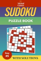 Mental Games - Sudoku: Large Format Puzzle Book 2020 - Easy Level #5 - With Solutions B084DGQKST Book Cover