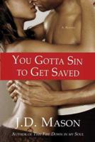 You Gotta Sin to Get Saved 0312545150 Book Cover