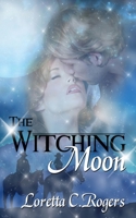 The Witching Moon 1612178995 Book Cover