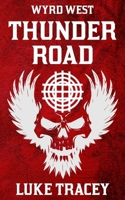 Thunder Road (Wyrd West) 0994642679 Book Cover