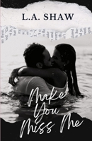 Make You Miss Me: (Make You Series Book 0.5) B0B17R9F5D Book Cover